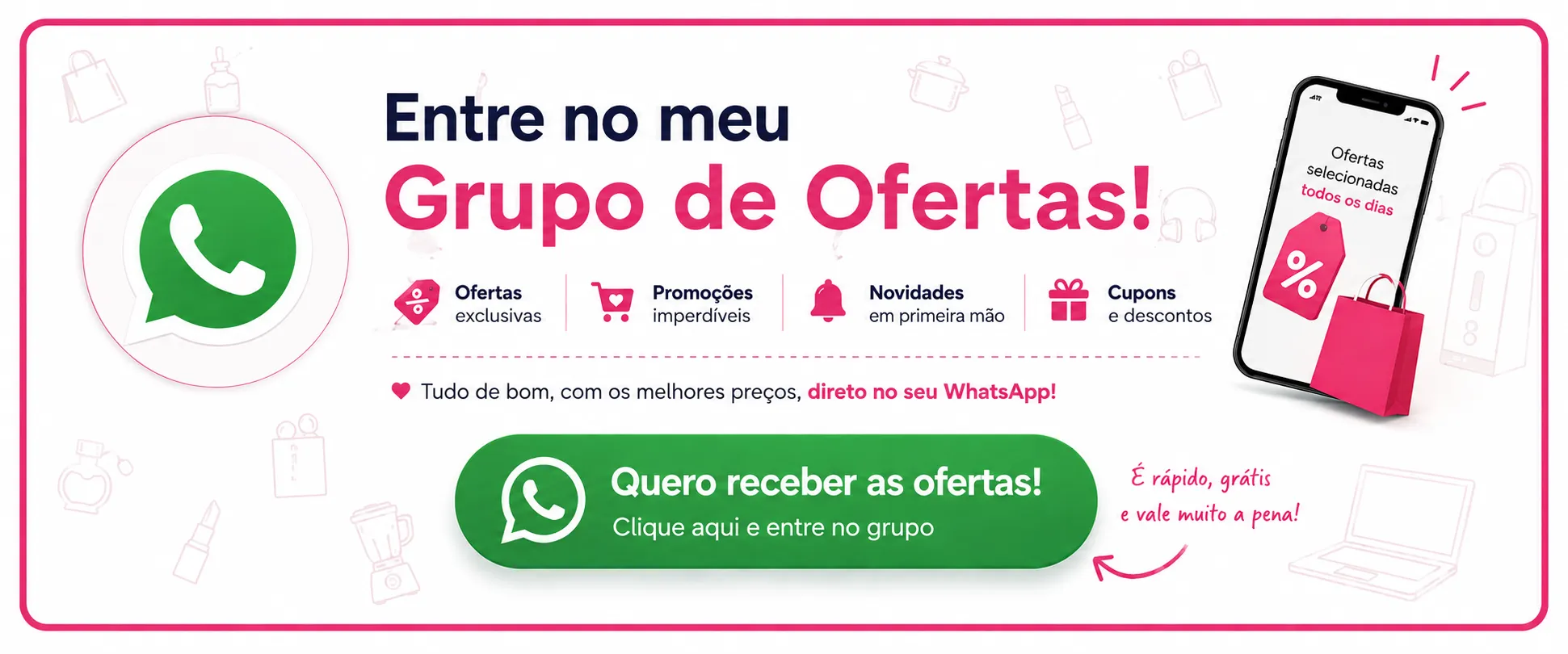 Entrar no grupo de ofertas do Moda e Beleza da Claufe no WhatsApp